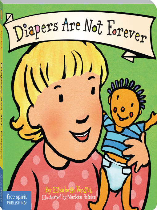 Title details for Diapers Are Not Forever by Elizabeth Verdick - Available